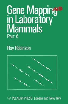Paperback Gene Mapping in Laboratory Mammals: Part a Book