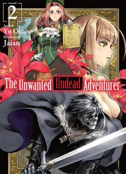 Paperback The Unwanted Undead Adventurer (Light Novel): Volume 2: Volume 2 Book