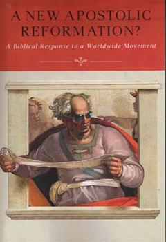 Paperback A New Apostolic Reformation?: A Biblical Response to a Worldwide Movement Book