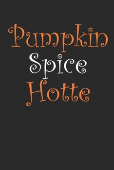 Pumpkin Spice Hotte Journal