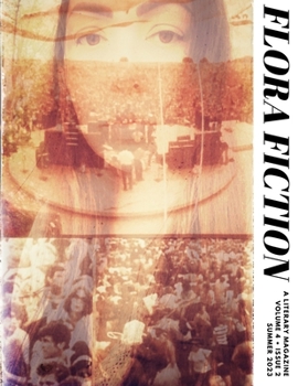 Paperback Flora Fiction Literary Magazine Summer 2023: Volume 4 Issue 2 Book