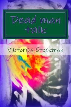 Paperback Dead man talk: a testament Book