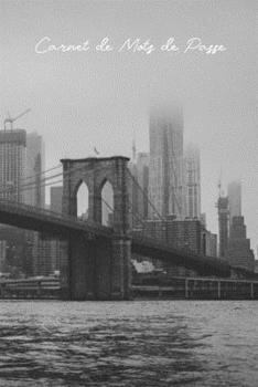 Carnet de Mots de Passe: Idéal pour les personnes âgées et celles qui ont plusieurs comptes, ce carnet de mots de passe Internet vous aide à faire le ... Noir et Blanc NYC) (French Edition)