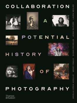 Paperback Collaboration : A Potential History of Photography (Paperback) /anglais Book