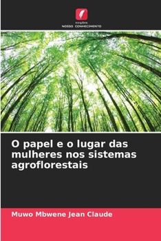 Paperback O papel e o lugar das mulheres nos sistemas agroflorestais [Portuguese] Book