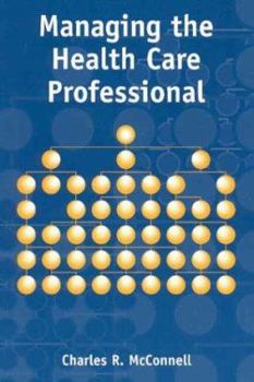 Paperback Managing the Health Care Professional Book