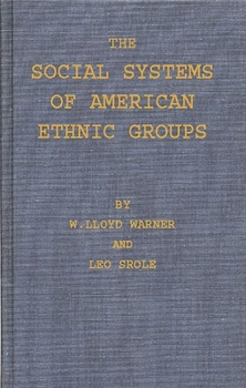 Hardcover The Social Systems of American Ethnic Groups. Book