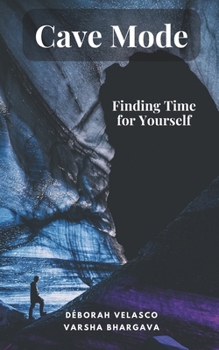 Paperback Cave Mode: Finding Time for Yourself Book