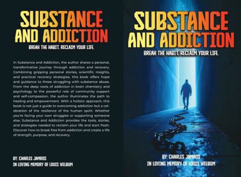 Paperback Substance And Addiction: Break the habit, reclaim your life. Book