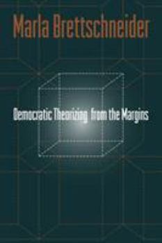 Paperback Democratic Theorizing from the Margins Book