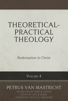 Hardcover Theoretical-Practical Theology Volume 4: Redemption in Christ Book