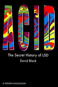 Paperback Acid: The Secret History of LSD Book