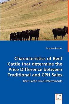 Paperback Characteristics of Beef Cattle that determine the Price Difference between Traditional and CPH Sales Book