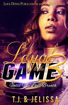 Paperback Loyal to the Game 3: Until My Last Breath Book