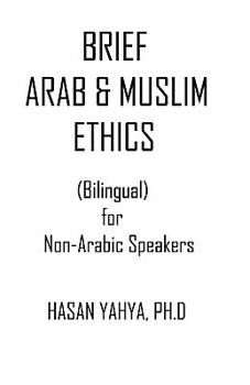 Paperback Brief Arab & Muslim Ethics: Bilingual For Non-Arabic Speakers Book