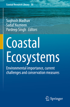 Paperback Coastal Ecosystems: Environmental Importance, Current Challenges and Conservation Measures Book
