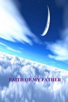 Paperback Faith Of My Father Book