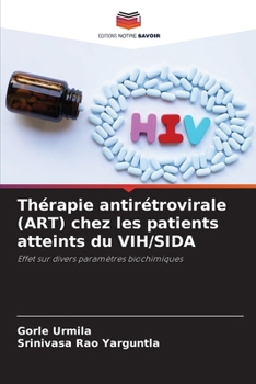 Thérapie antirétrovirale (ART) chez les patients atteints du VIH/SIDA (French Edition)