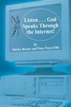 Paperback Listen . . . God Speaks Through the Internet! Book