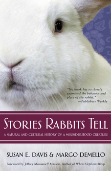 Paperback Stories Rabbits Tell: A Natural and Cultural History of a Misunderstood Creature Book