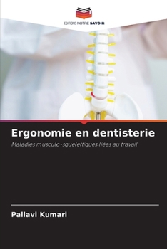 Ergonomie en dentisterie (French Edition)