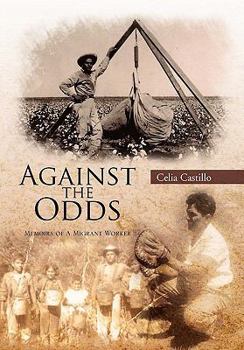 Paperback Against the Odds: Memoirs of a Migrant Worker Book