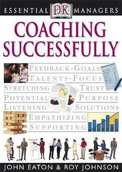 Coaching Successfully (DK Essential Managers) - Book  of the DK Essential Managers