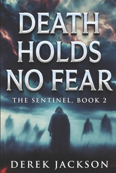 Paperback Death Holds No Fear: The Sentinel Book 2 Book
