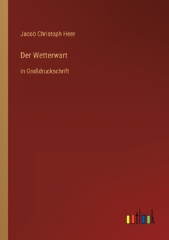 Paperback Der Wetterwart: in Großdruckschrift [German] Book