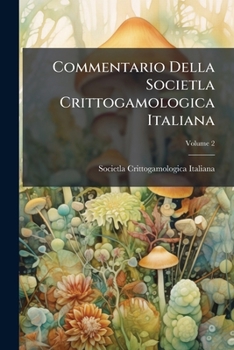 Paperback Commentario Della Societla Crittogamologica Italiana; Volume 2 Book