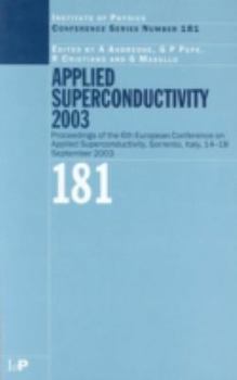 Hardcover Applied Superconductivity 2003: Proceedings of the 6th European Conference on Applied Superconductivity, Sorrento, Italy, 14-18 September 2003 Book