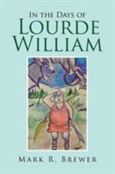 Paperback In the Days of Lourde William Book