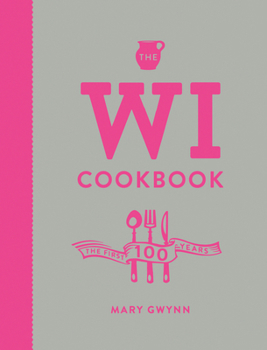 Hardcover The Wi Cookbook: The First 100 Years Book