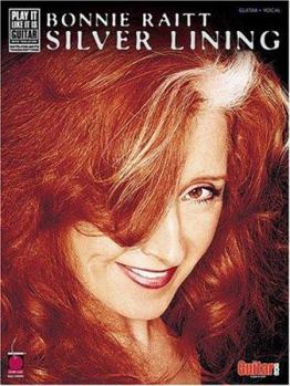 Paperback Bonnie Raitt - Silver Lining: Play-It-Like-It-Is Guitar Book