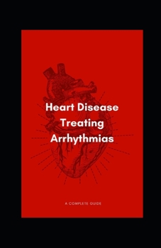 Paperback Heart Disease Treating Arrhythmias Book