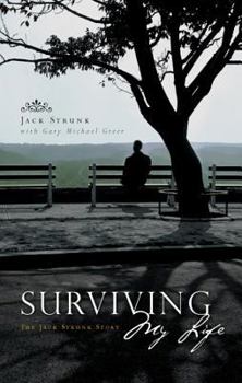 Paperback Surviving My Life: The Jack Strunk Story Book