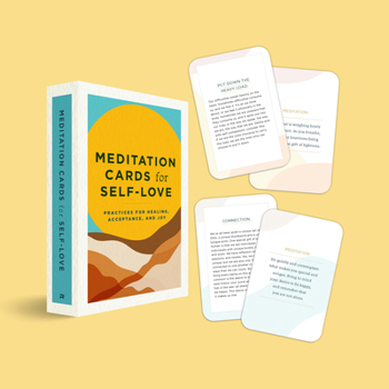 Cards Meditation Cards for Self-Love: Practices for Healing, Acceptance, and Joy Book