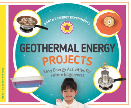 Geothermal Energy Projects: Easy Energy Activities for Future Engineers!
