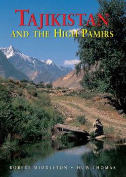 Paperback Tajikistan and the High Pamirs: A Companion and Guide Book
