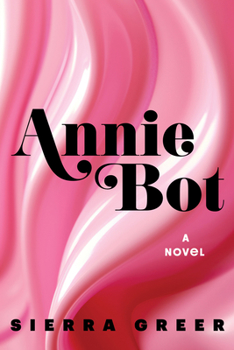 Cover for "Annie Bot"