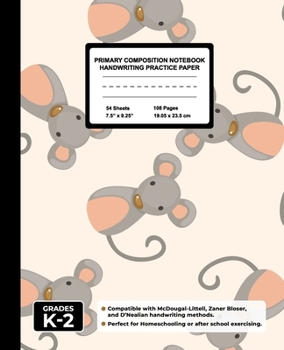 Primary Composition Notebook Handwriting Practice Paper: Funny Mouse Blank Writing Sheets for Kindergarten to 2nd Grade Elementary Students, School Exercise Book for Kids