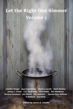 Let the Right One Simmer: Volume 1