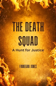 Paperback The Death Squad: A Hunt for Justice Book