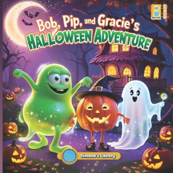 Bob, Pip and Gracie’s Halloween Adventure