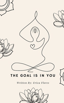 Paperback The Goal Is In You Book
