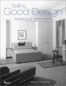 Hardcover Selling Good Design: Promoting the Modern Interior Book