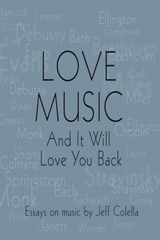 Paperback Love Music: And It Will Love You Back Book