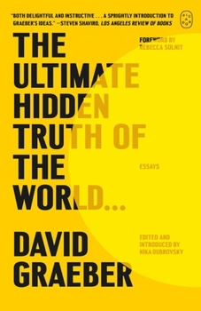 Paperback The Ultimate Hidden Truth of the World . . .: Essays Book