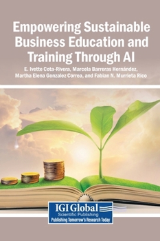 Hardcover Empowering Sustainable Business Education and Training Through AI Book