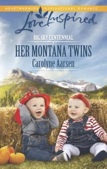 Her Montana Twins (Big Sky Centennial, #3) - Book #3 of the Big Sky Centennial